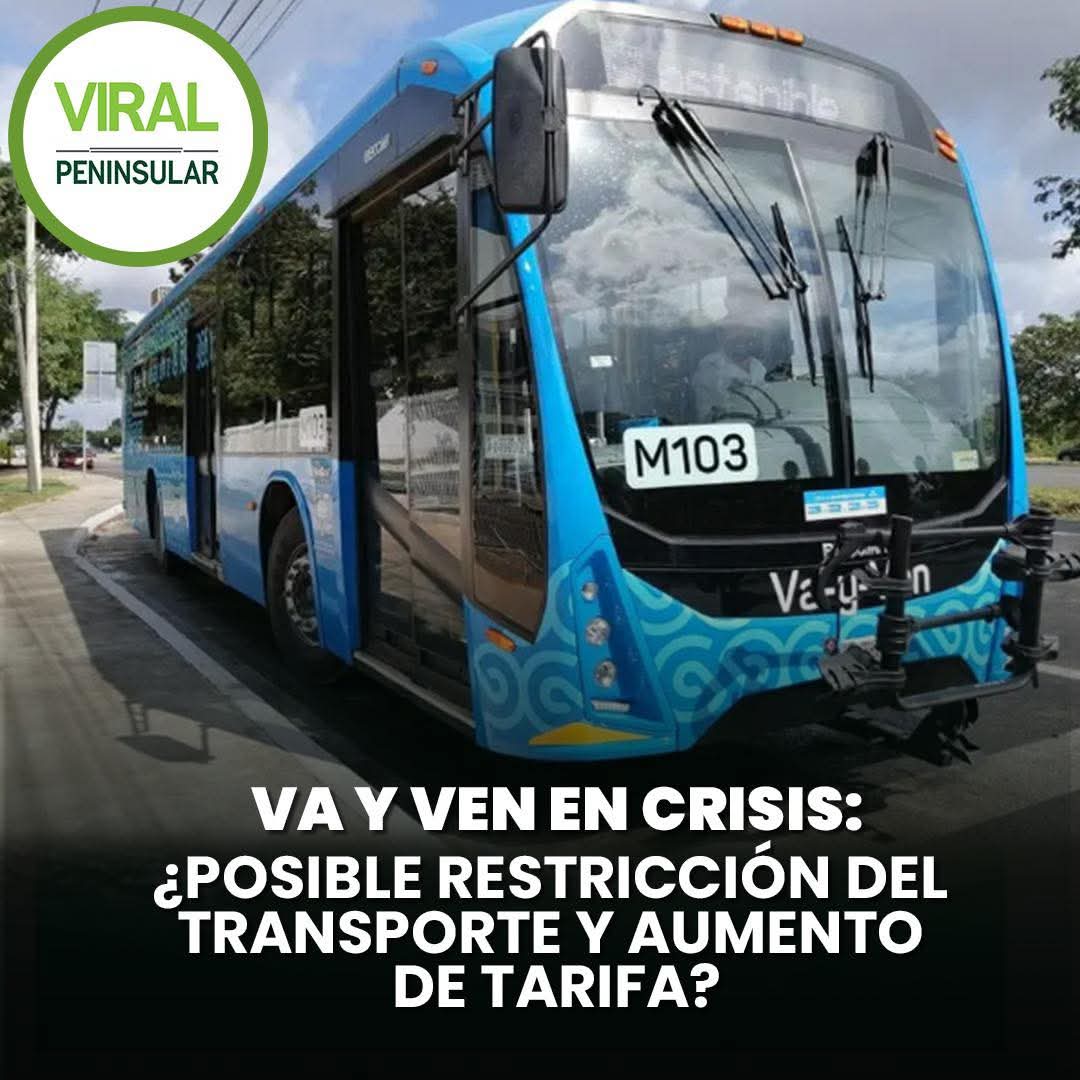 Va y Ven en crisis: ¿Posible restricción del transporte y aumento de tarifa?