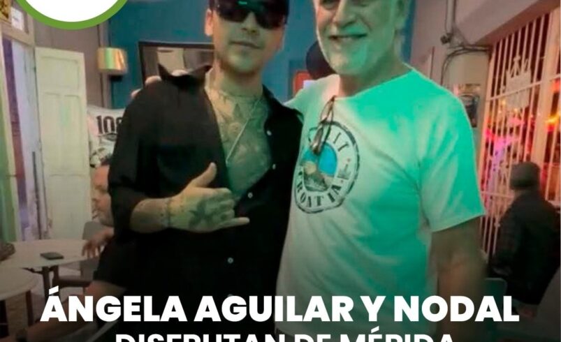 Ángela Aguilar y Nodal disfrutan de Mérida en La Negrita