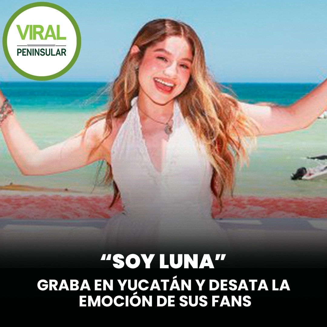 “Soy Luna” graba en Yucatán y desata la emoción de sus fans