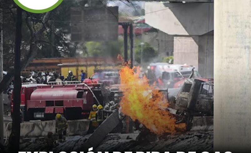 Explosión de pipa de gas en Iztapalapa