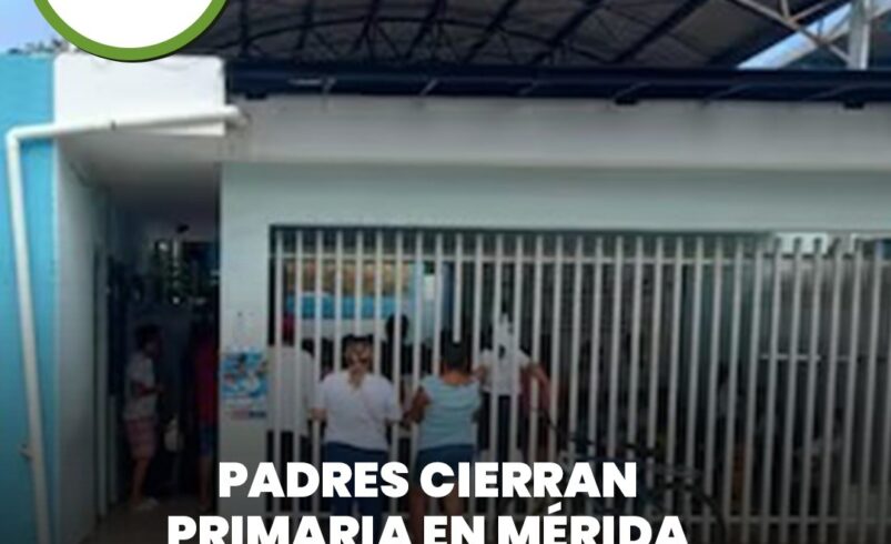 Padres cierran primaria en Mérida por opacidad en manejo de recursos