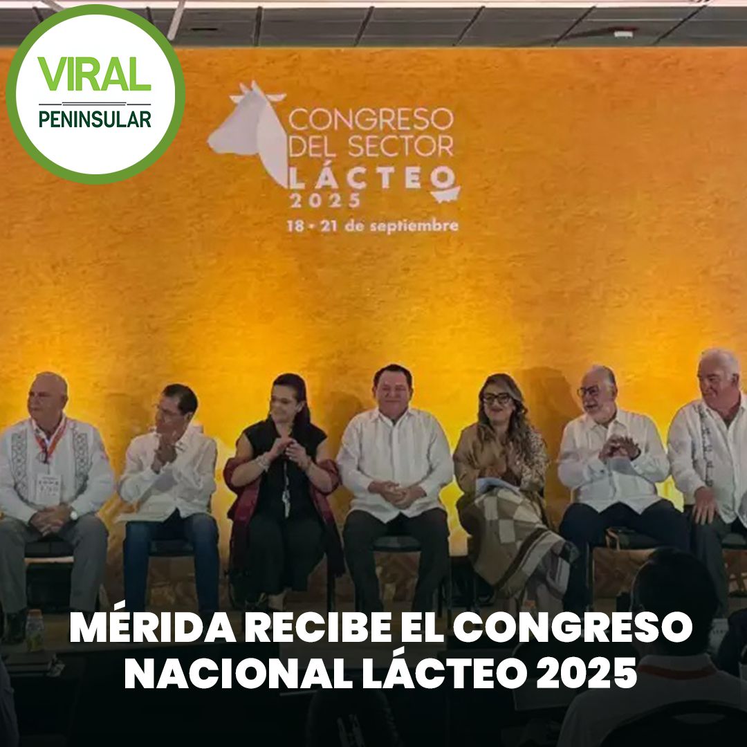 Mérida recibe el Congreso Nacional Lácteo 2025