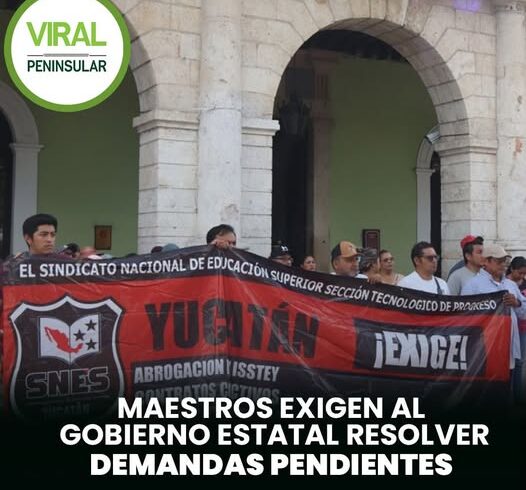 Maestros exigen al gobierno estatal resolver demandas pendientes