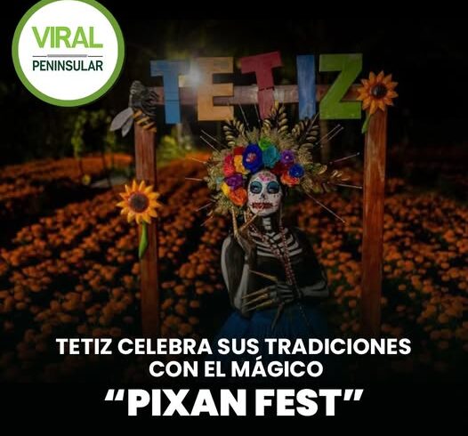 Tetiz celebra sus tradiciones con el mágico “Pixan Fest”