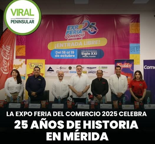 La Expo Feria del Comercio 2025 celebra 25 años de historia en Mérida