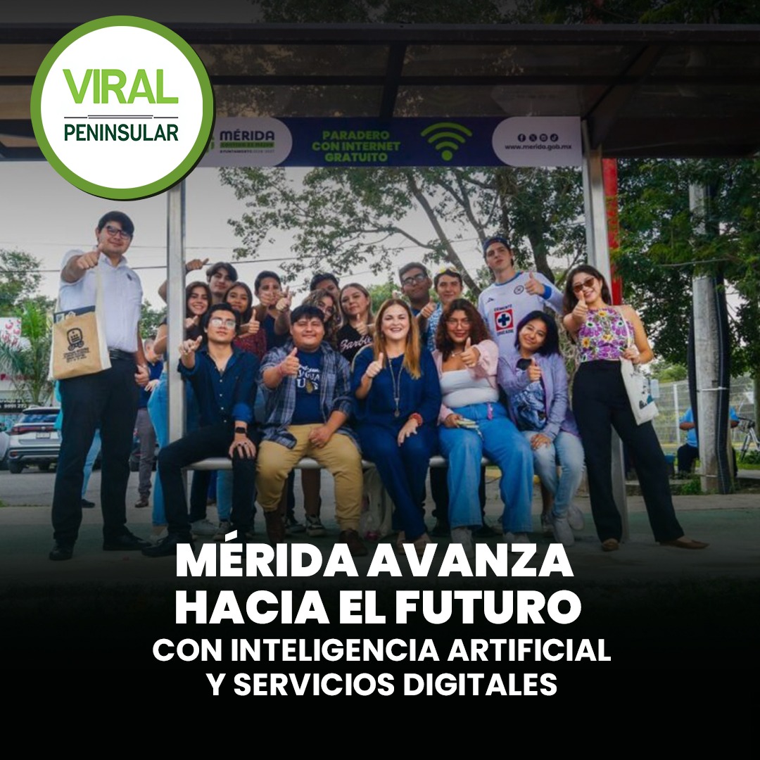 Mérida avanza hacia el futuro con inteligencia artificial y servicios digitales