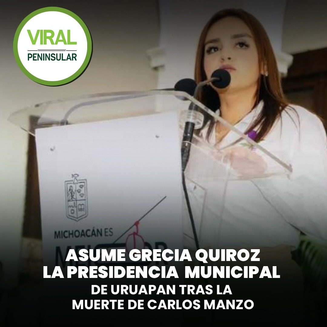 Asume Grecia Quiroz la presidencia municipal de Uruapan tras la muerte de Carlos Manzo