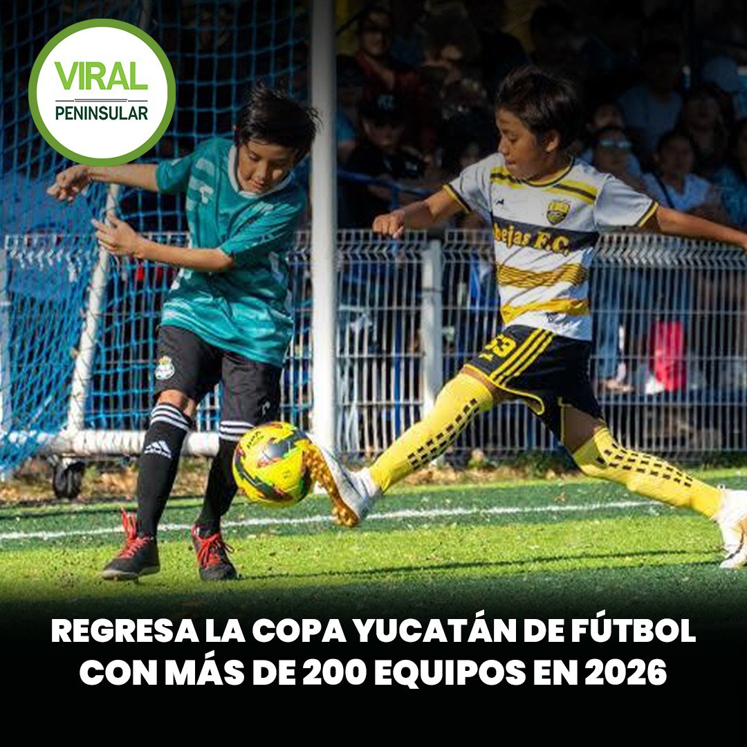 Regresa la Copa Yucatán de Fútbol con más de 200 equipos en 2026