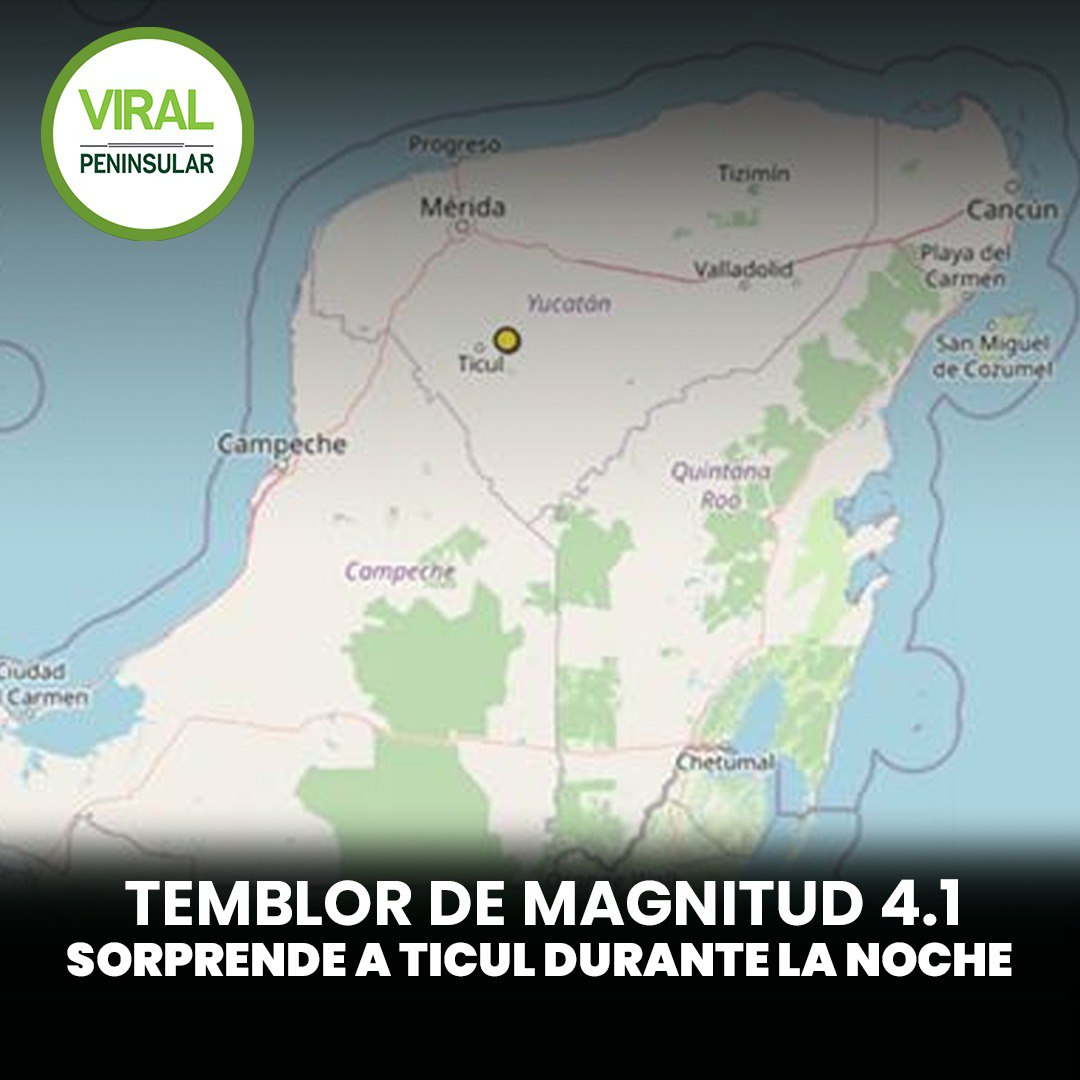 Temblor de magnitud 4.1 sorprende a Ticul durante la noche