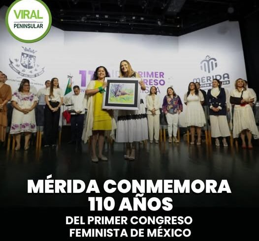 Mérida conmemora 110 años del Primer Congreso Feminista de México