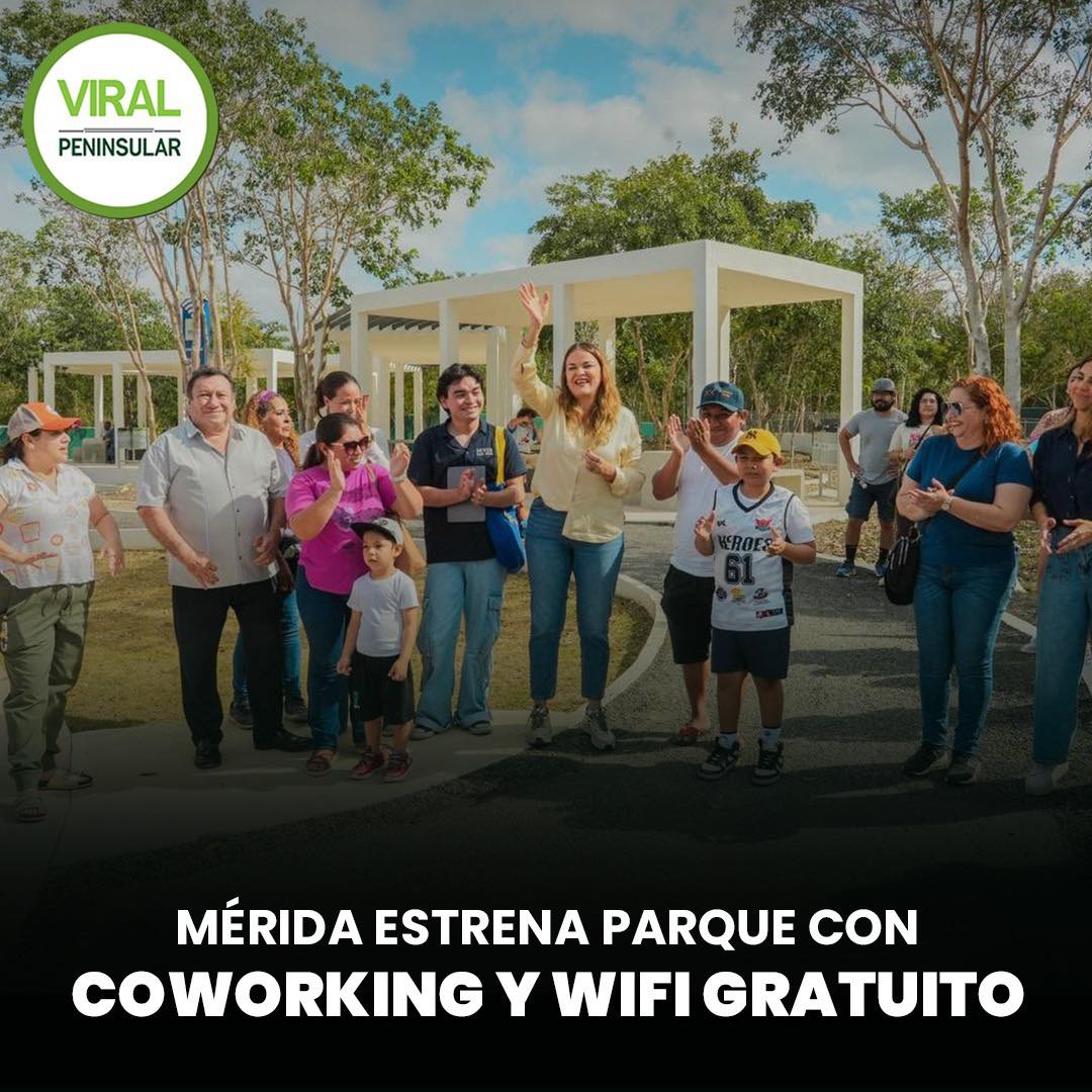 Mérida estrena parque con coworking y wifi gratuito
