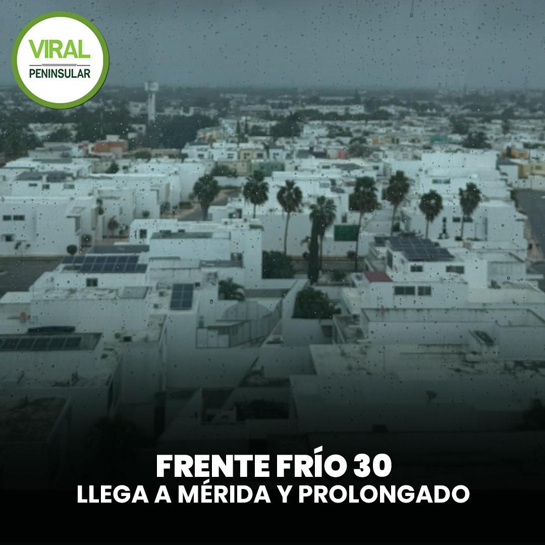Frente frío 30 llega a Mérida y prolongado