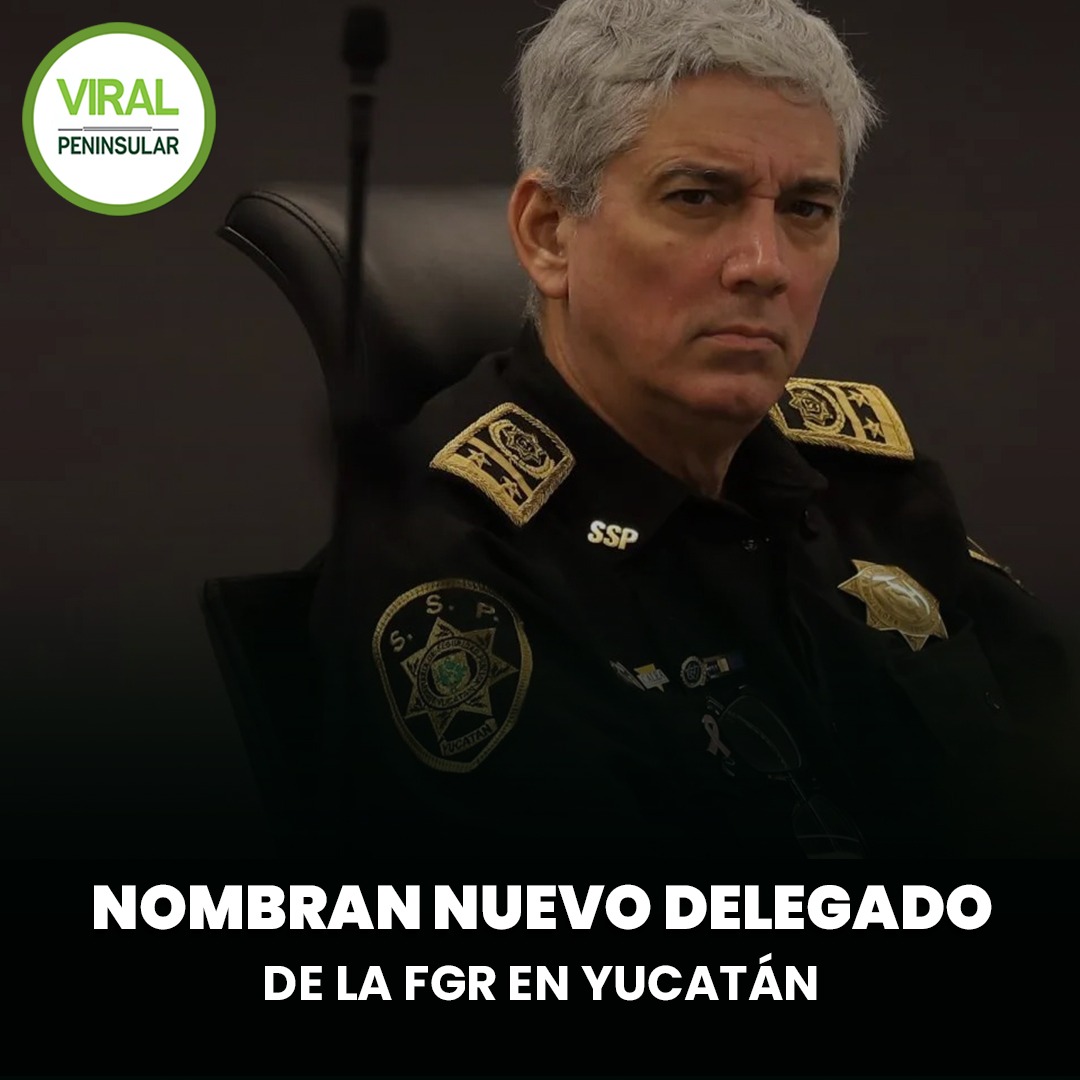 Nombran nuevo delegado de la FGR en Yucatán