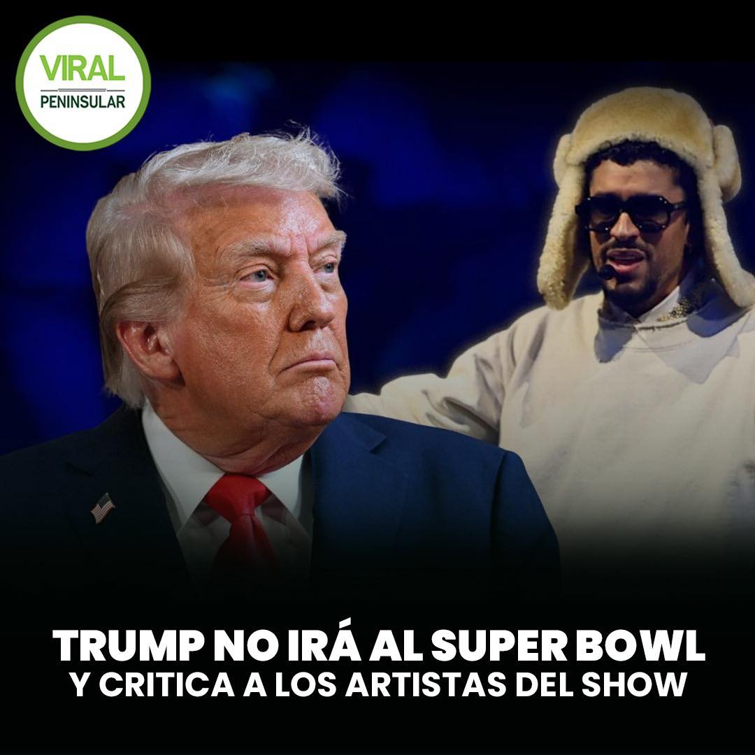 Trump no irá al Super Bowl y critica a los artistas del show