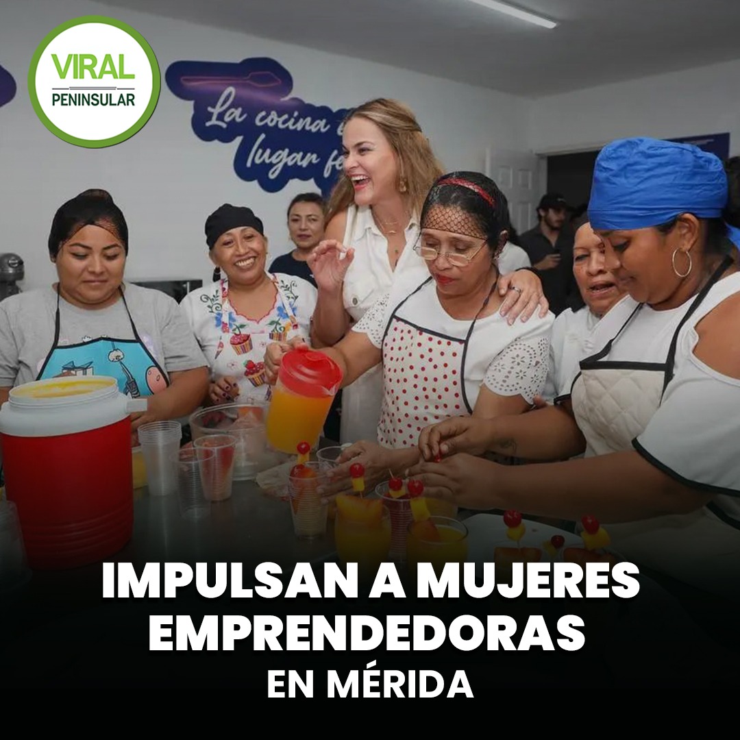 Impulsan a mujeres emprendedoras en Mérida
