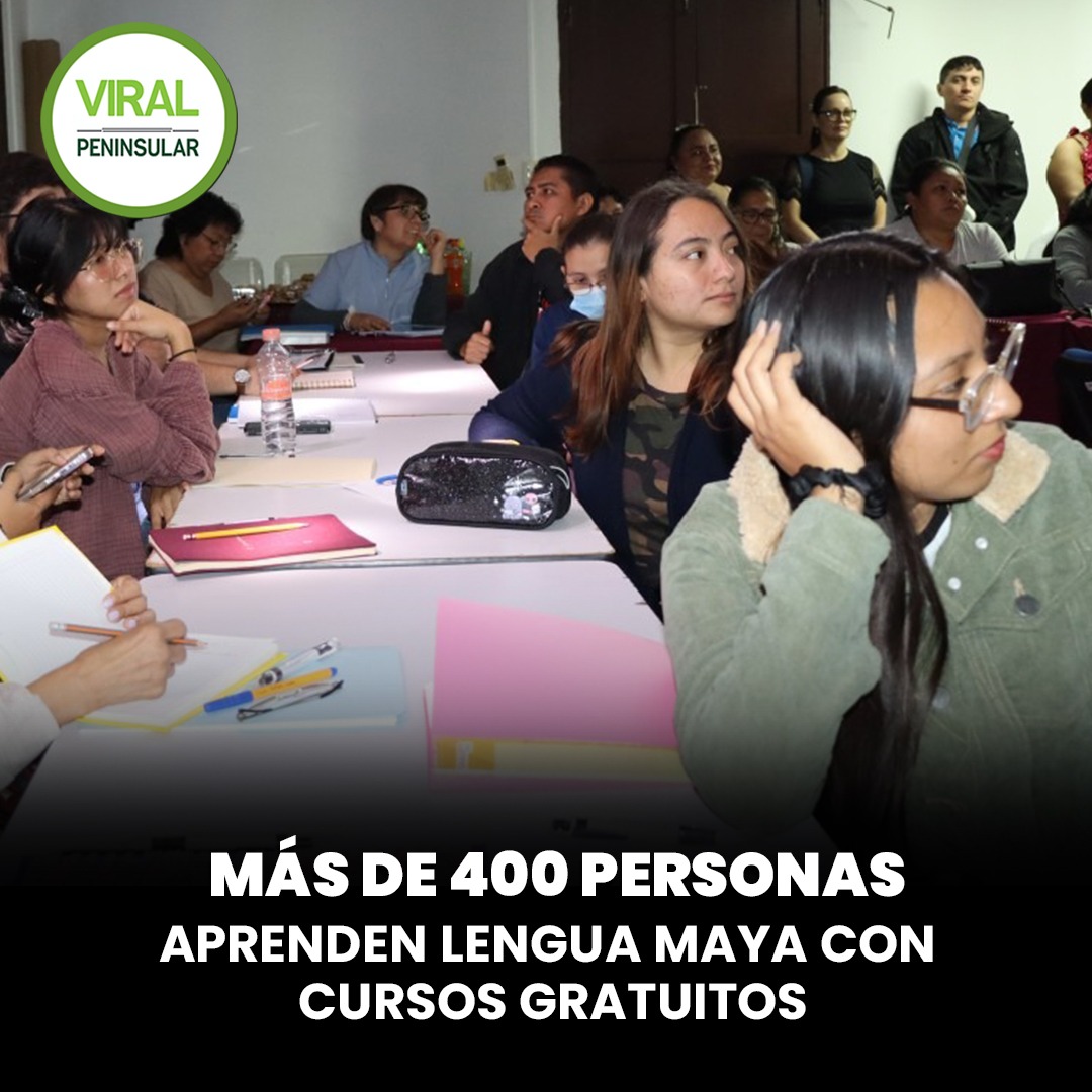 Más de 400 personas aprenden lengua maya con cursos gratuitos