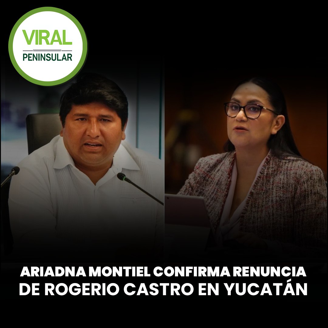 Ariadna Montiel confirma renuncia de Rogerio Castro en Yucatán