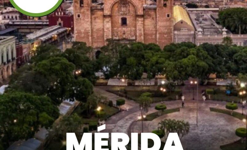  Mérida la mejor ciudad para vivir