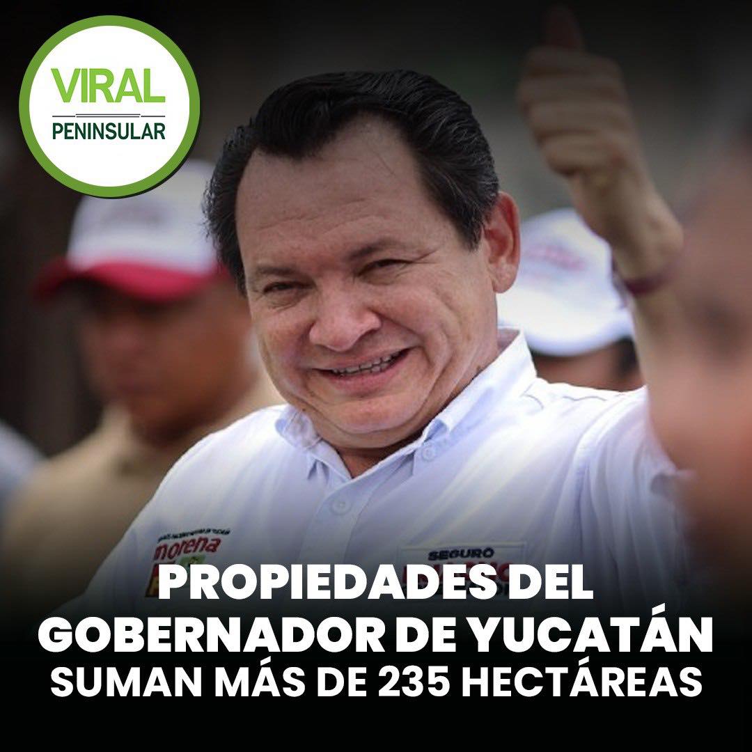  Propiedades del gobernador de Yucatán suman más de 235 hectáreas