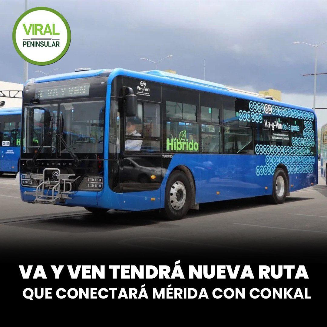 Va y Ven tendrá nueva ruta que conectará Mérida con Conkal