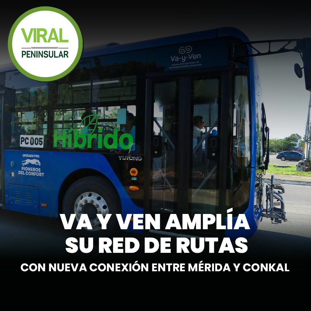 Va y Ven amplía su red de rutas con nueva conexión entre Mérida y Conkal