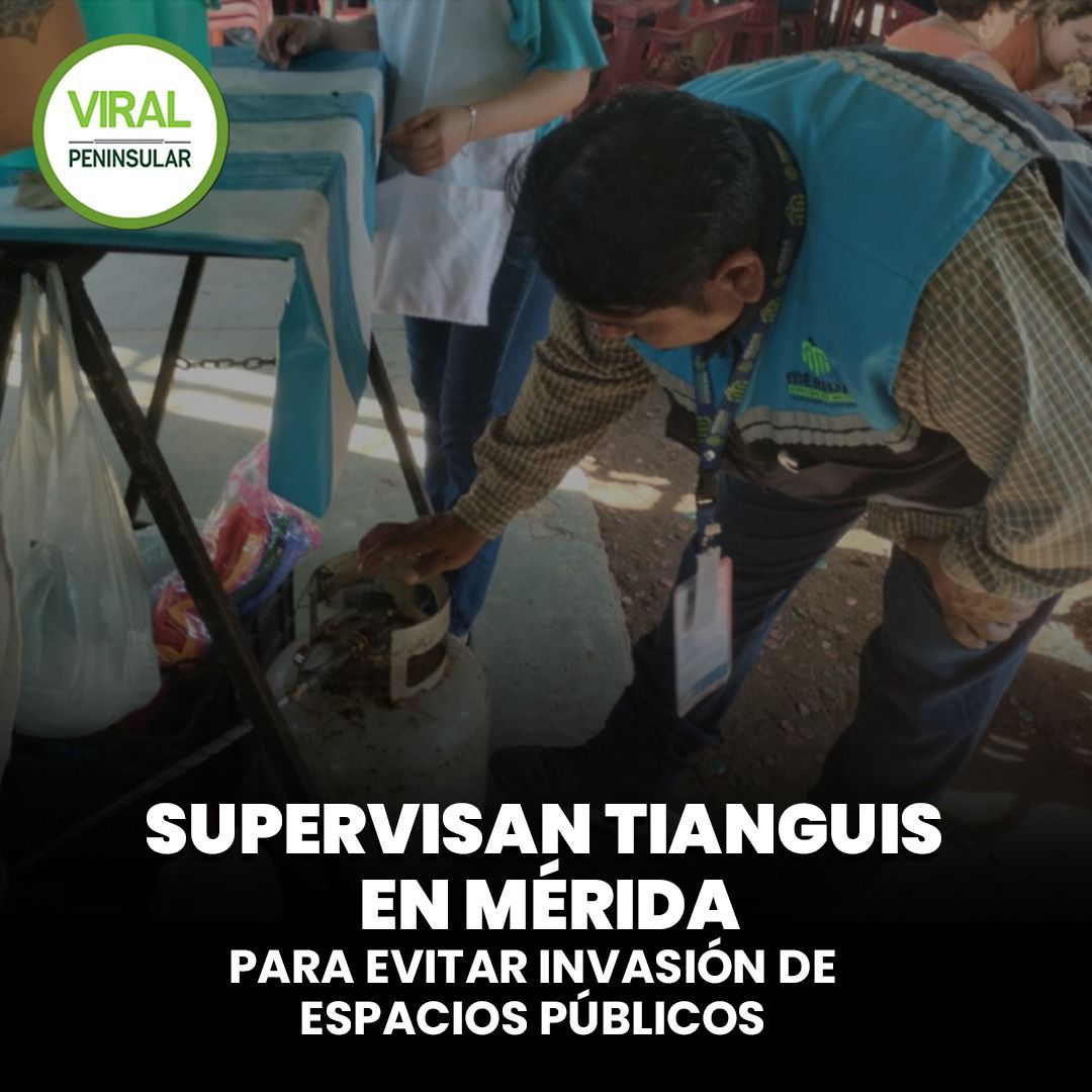 Supervisan tianguis en Mérida para evitar invasión de espacios públicos