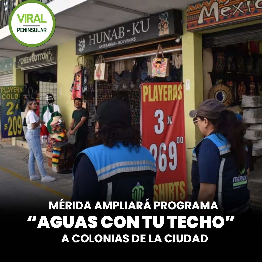 Mérida ampliará programa “Aguas con tu techo” a colonias de la ciudad