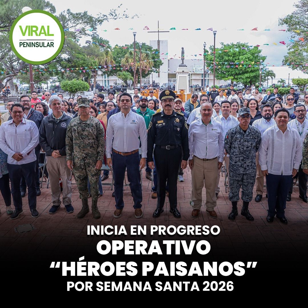 Inicia en Progreso operativo “Héroes Paisanos” por Semana Santa 2026
