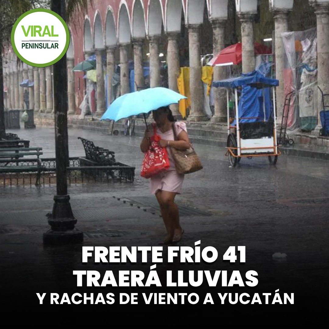 Frente frío 41 traerá lluvias y rachas de viento a Yucatán