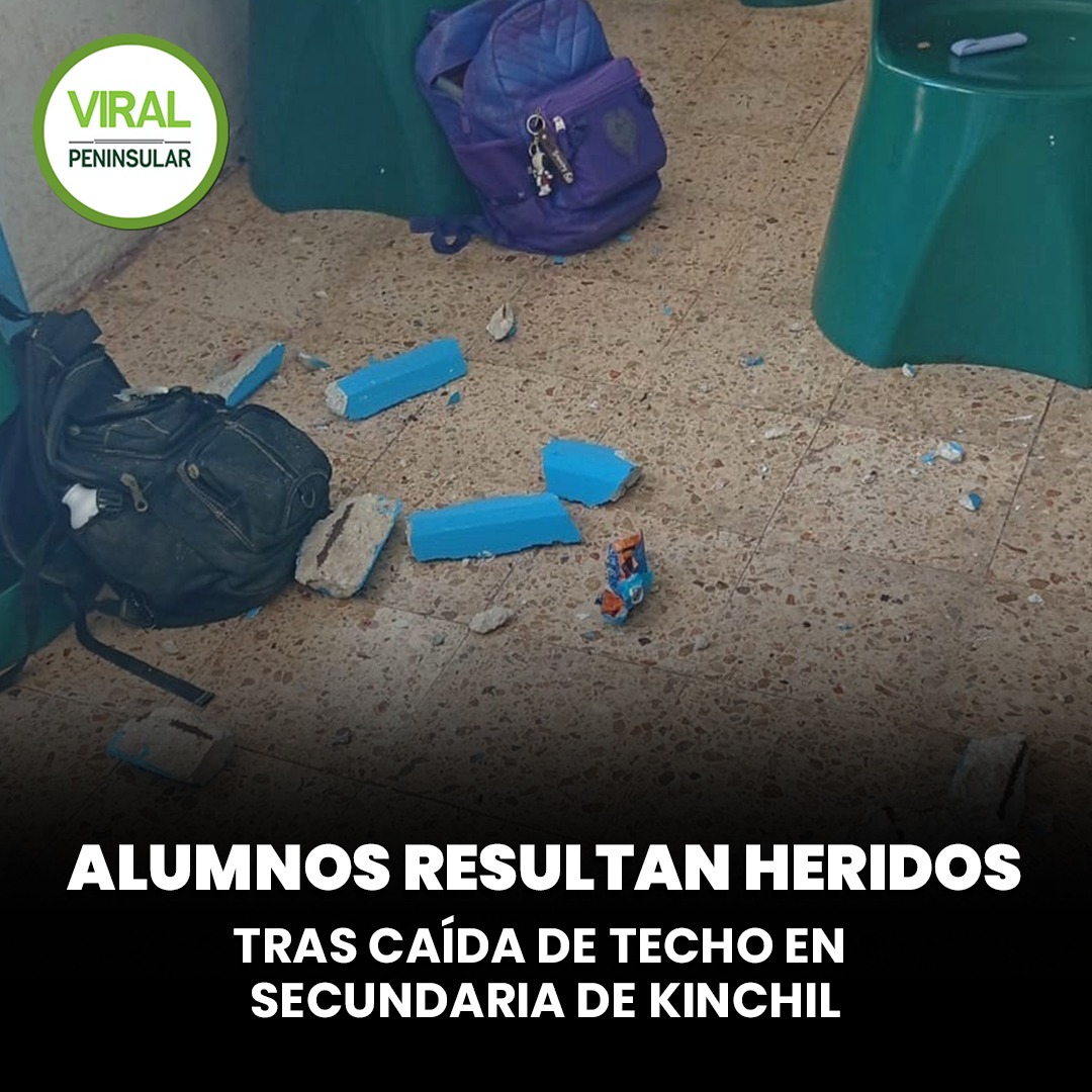 Alumnos resultan heridos tras caída de techo en secundaria de Kinchil