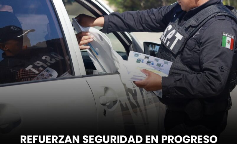 Refuerzan seguridad en Progreso con estrategia “Vacaciones Seguras”