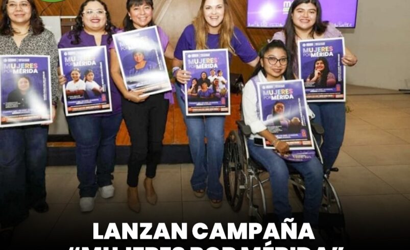 Lanzan campaña “Mujeres por Mérida” con más de 20 actividades