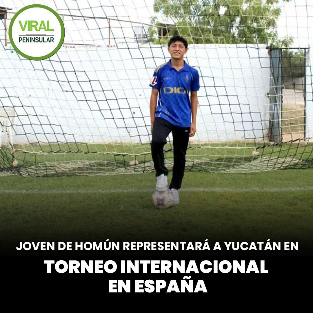 Joven de Homún representará a Yucatán en torneo internacional en España