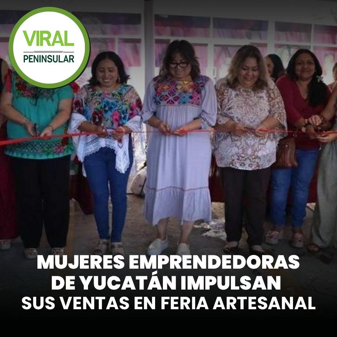 Mujeres emprendedoras de Yucatán impulsan sus ventas en feria artesanal