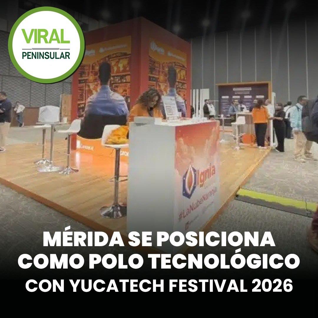 Mérida se posiciona como polo tecnológico con Yucatech Festival 2026