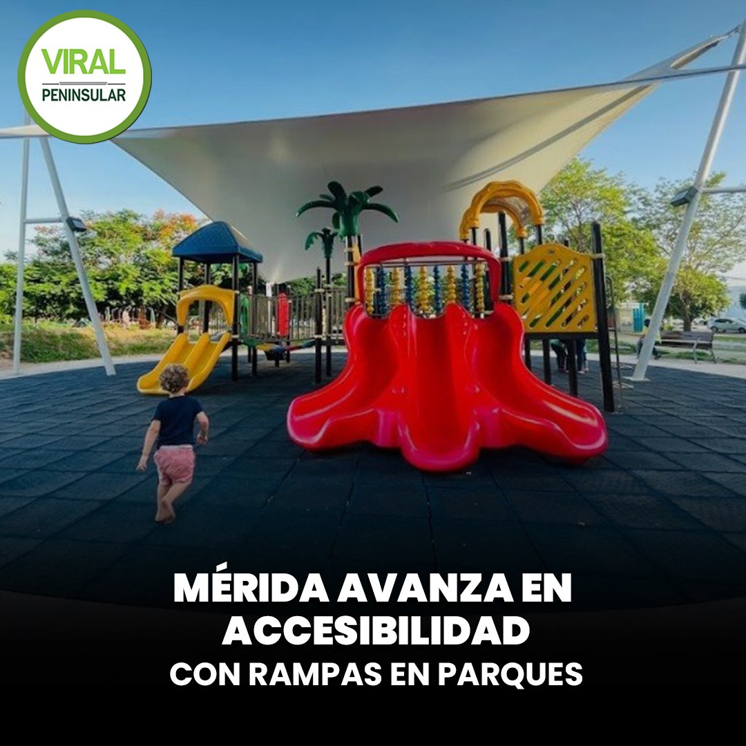 Mérida avanza en accesibilidad con rampas en parques