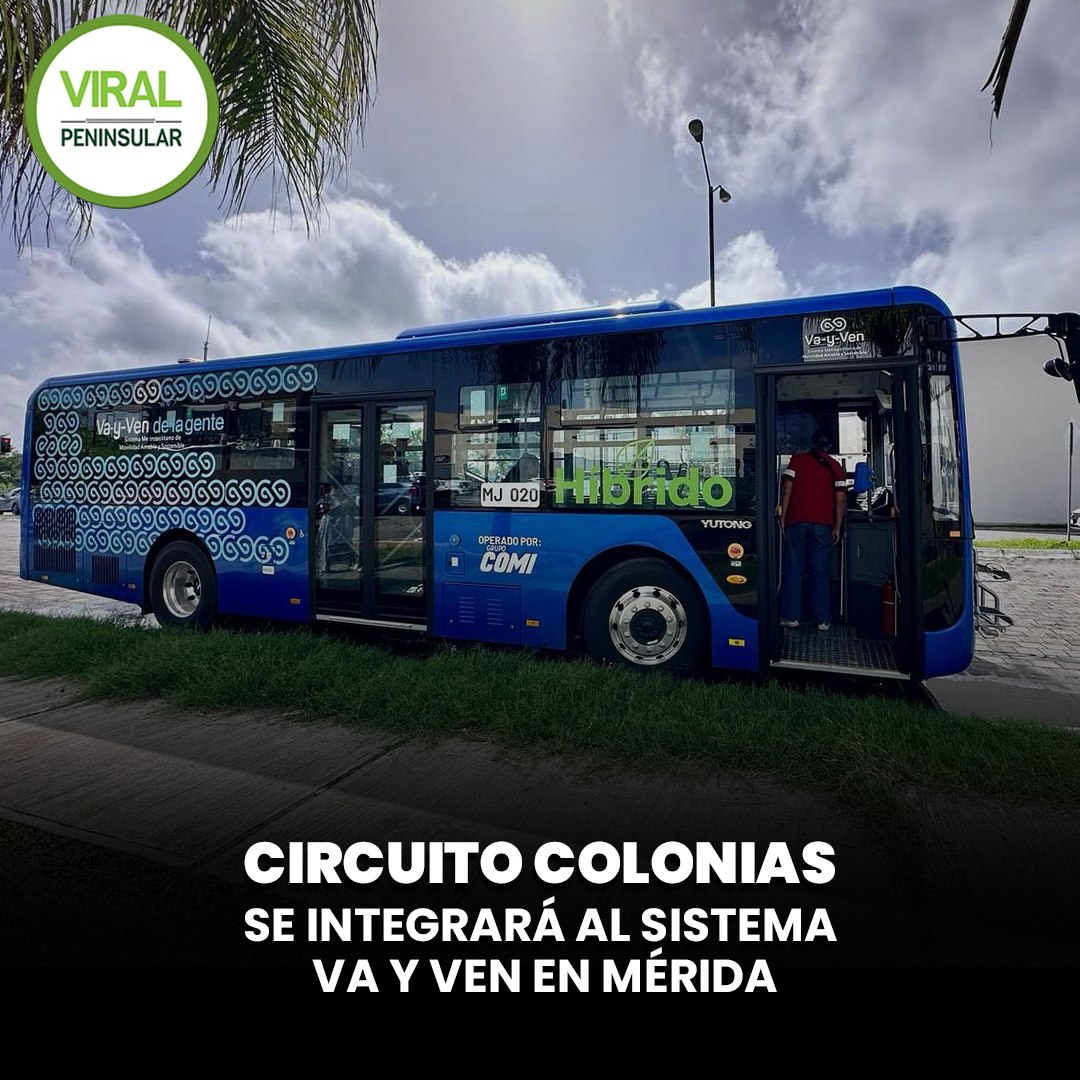 Circuito Colonias se integrará al sistema Va y Ven en Mérida