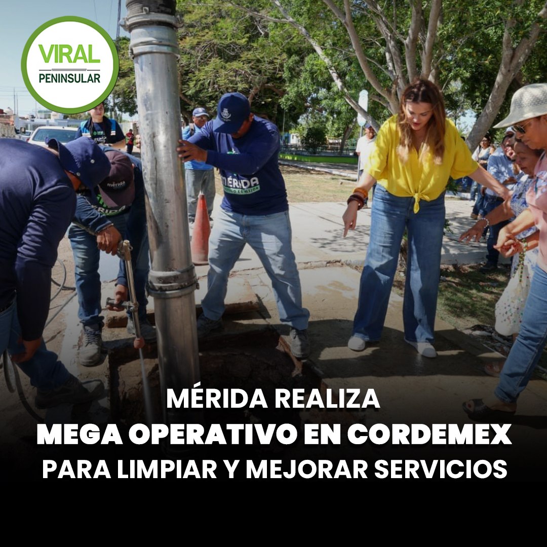 Mérida realiza mega operativo en Cordemex para limpiar y mejorar servicios