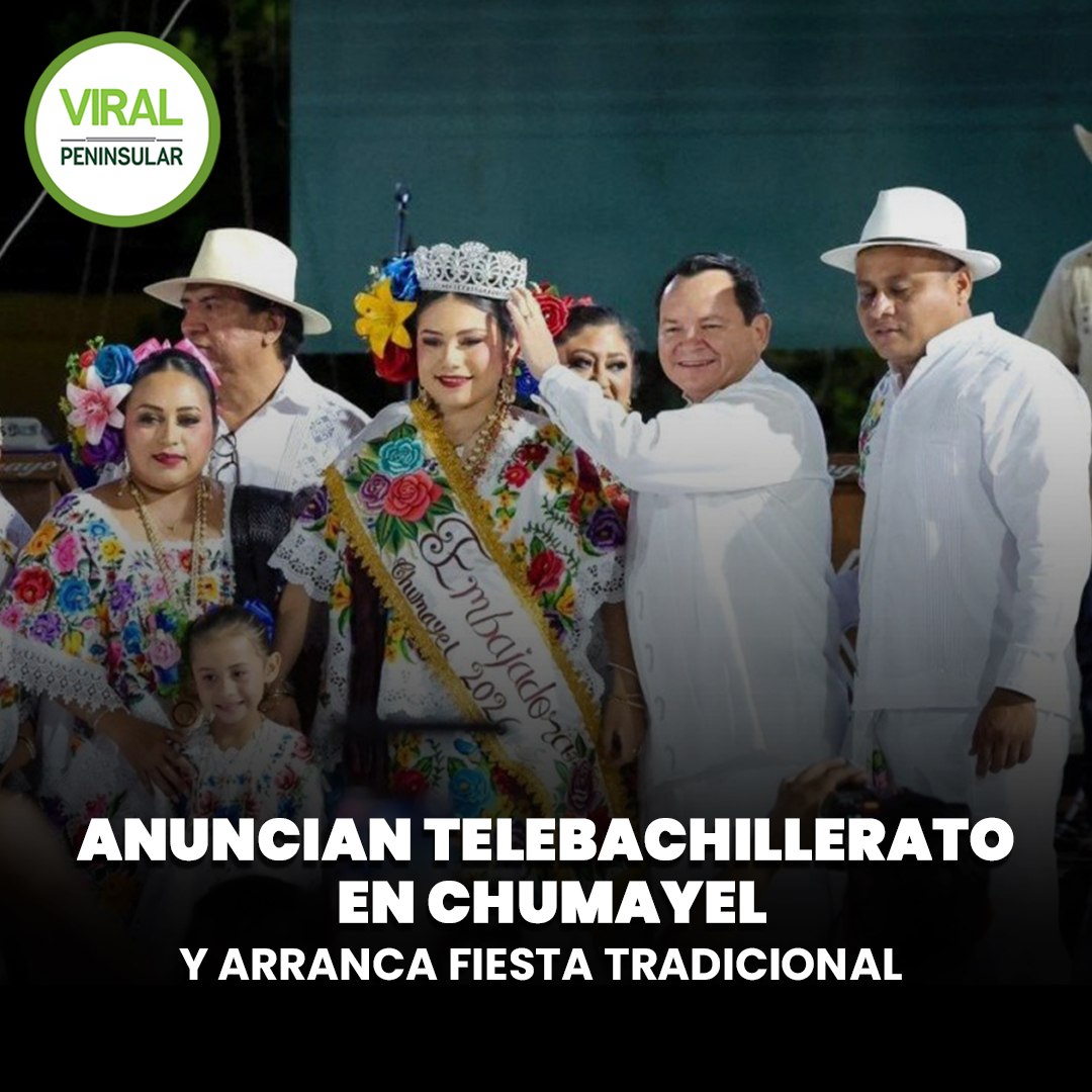 Anuncian telebachillerato en Chumayel y arranca fiesta tradicional