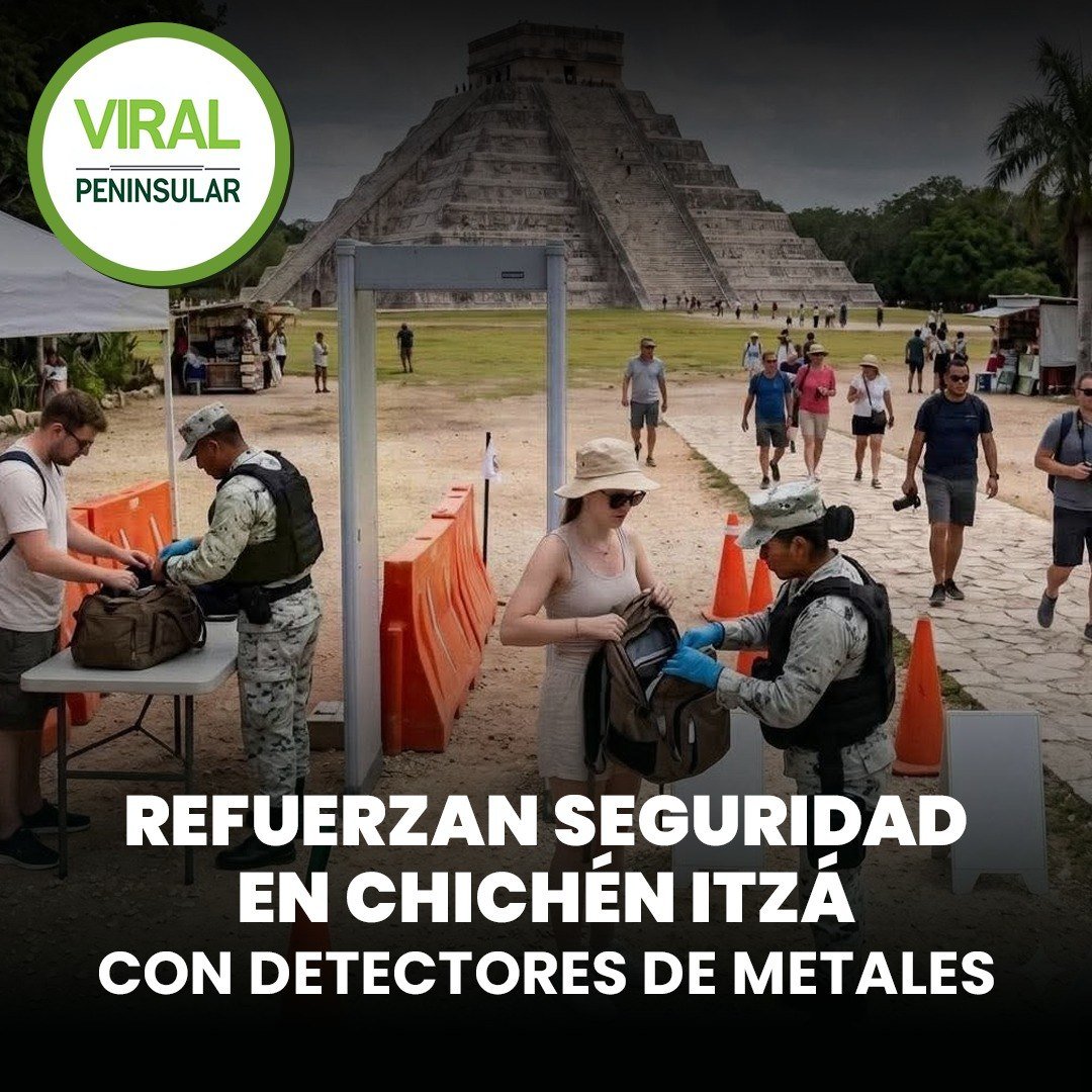 Refuerzan seguridad en Chichén Itzá con detectores de metales