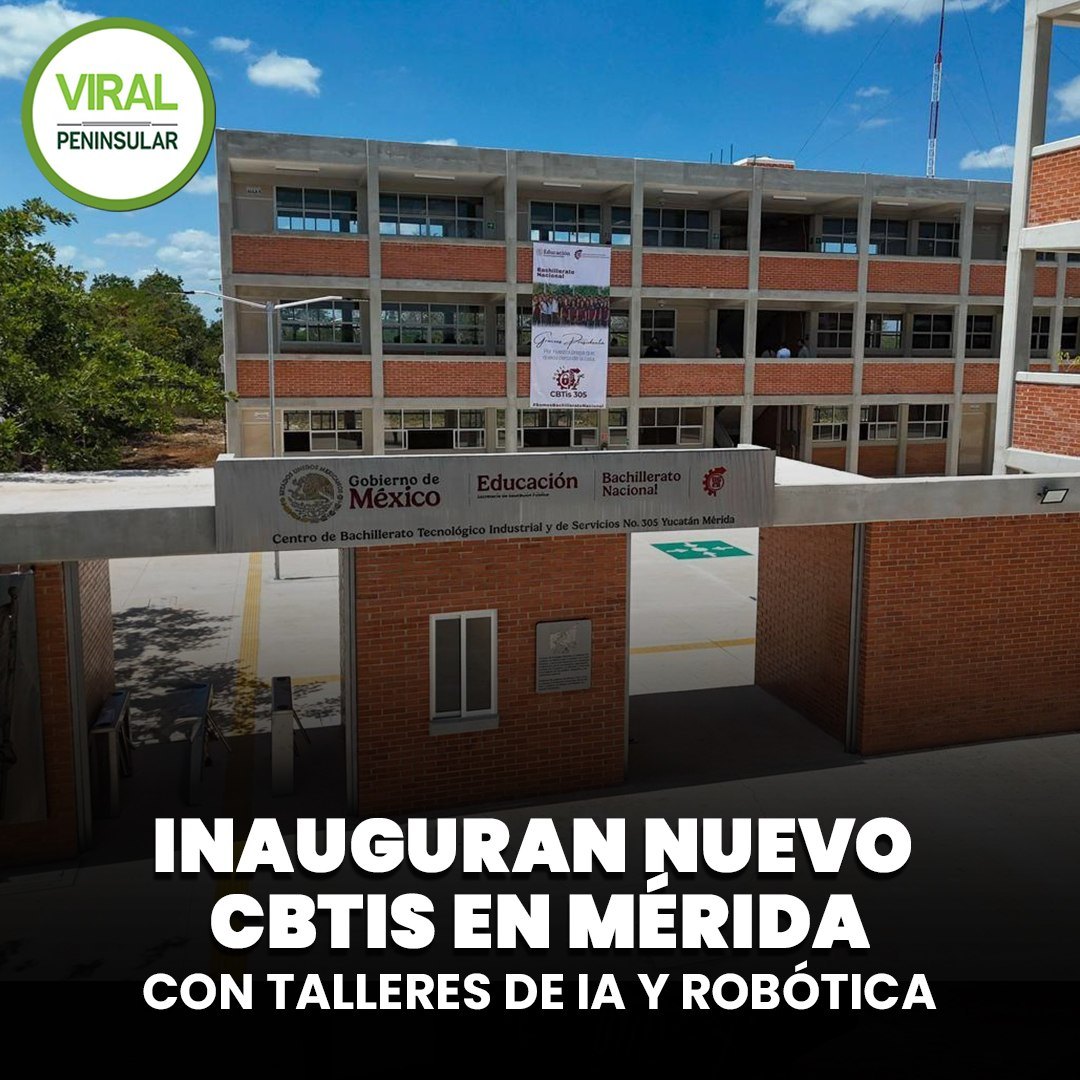 Inauguran nuevo CBTIS en Mérida con talleres de IA y robótica