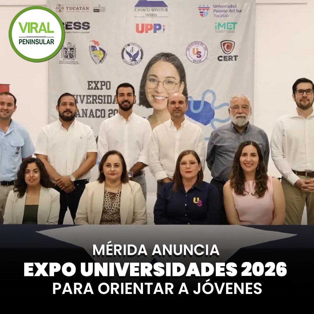 Mérida anuncia Expo Universidades 2026 para orientar a jóvenes