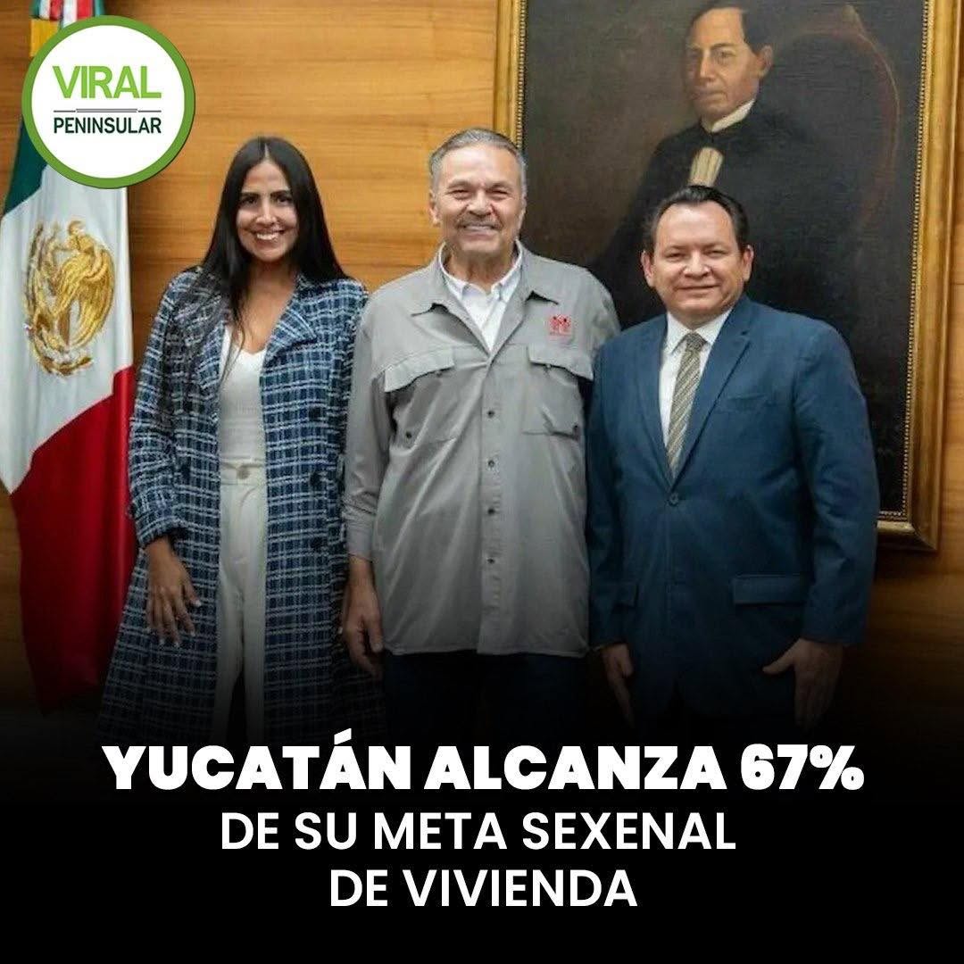 Yucatán alcanza 67% de su meta sexenal de vivienda