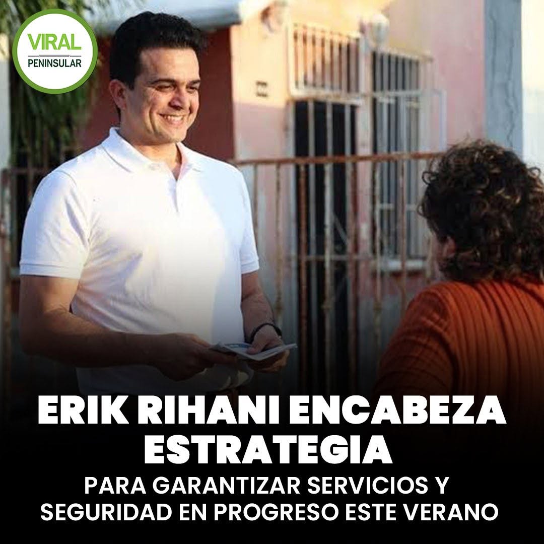 Erik Rihani encabeza estrategia para garantizar servicios y seguridad en Progreso este verano