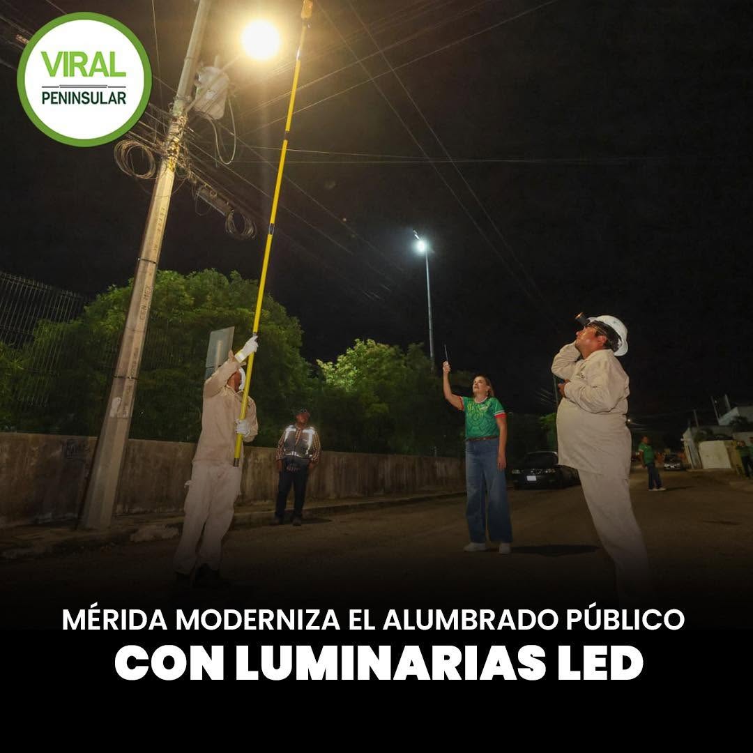 Mérida moderniza el alumbrado público con luminarias LED