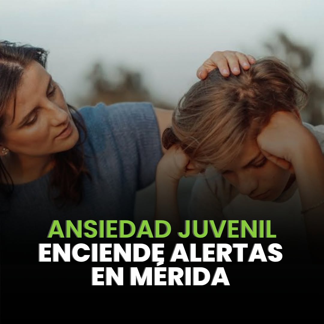 Ansiedad encabeza consultas juveniles en Mérida